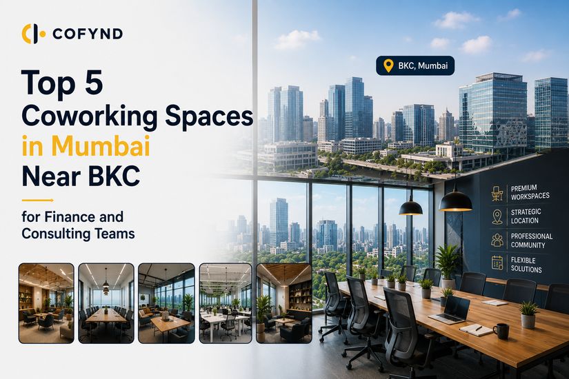 Top 5 Coworking Spaces in Mumbai Near BKC for Finance & Consulting Teams | CoFynd